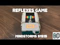 Reflexes Game | Lego Mindstorms 51515
