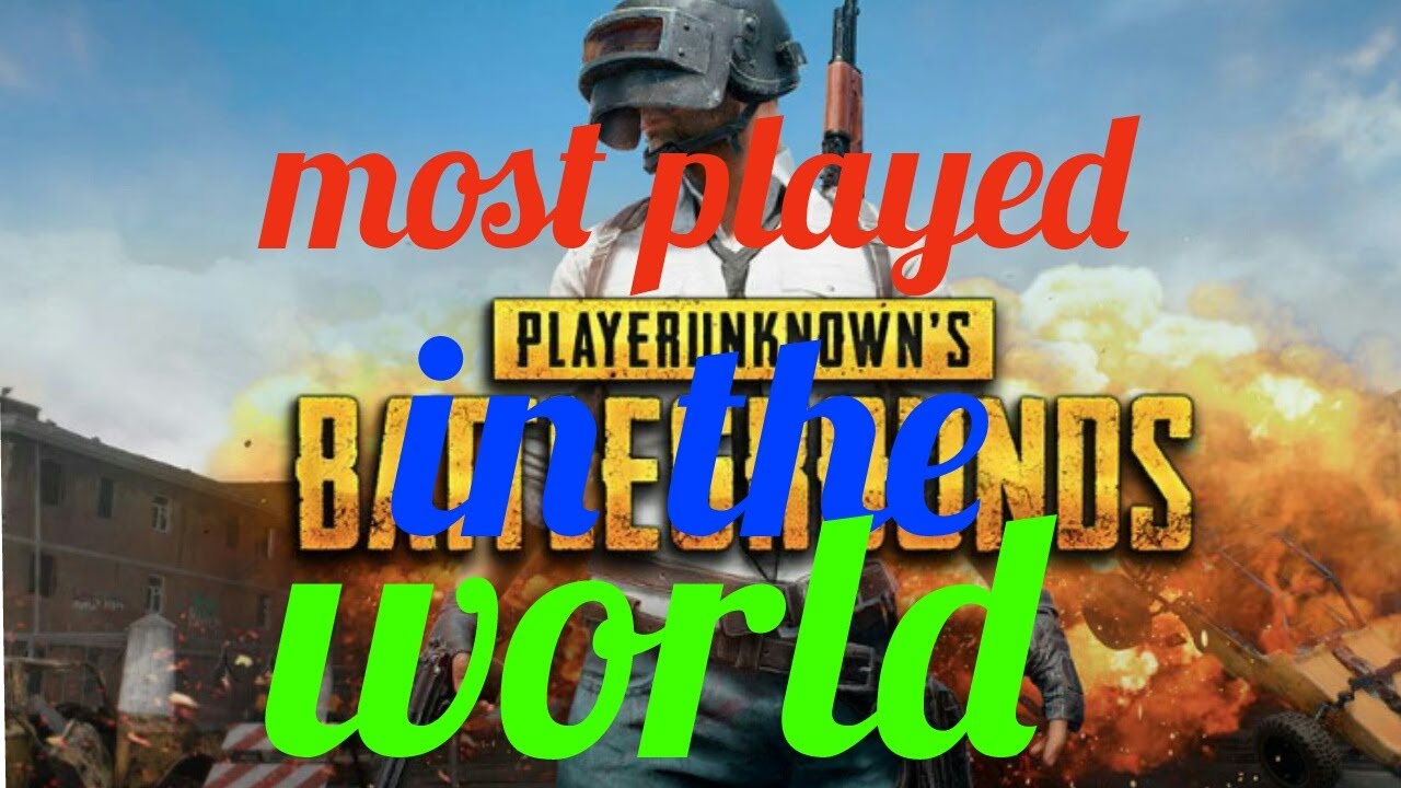3 Most Popular Games In The World Now 2018 R gaming YouTube