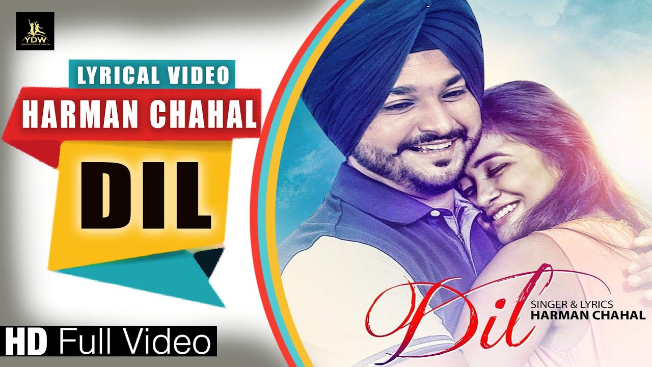 Dil || Harman Chhahal || New Romentic Song || Label Ydw Production