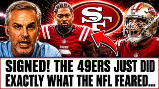 🚨 SIGNED! 49ERS JUST DID EXACTLY WHAT THE NFL FEARED! 😱 THIS CHANGES EVERYTHING | 49ERS NEWS