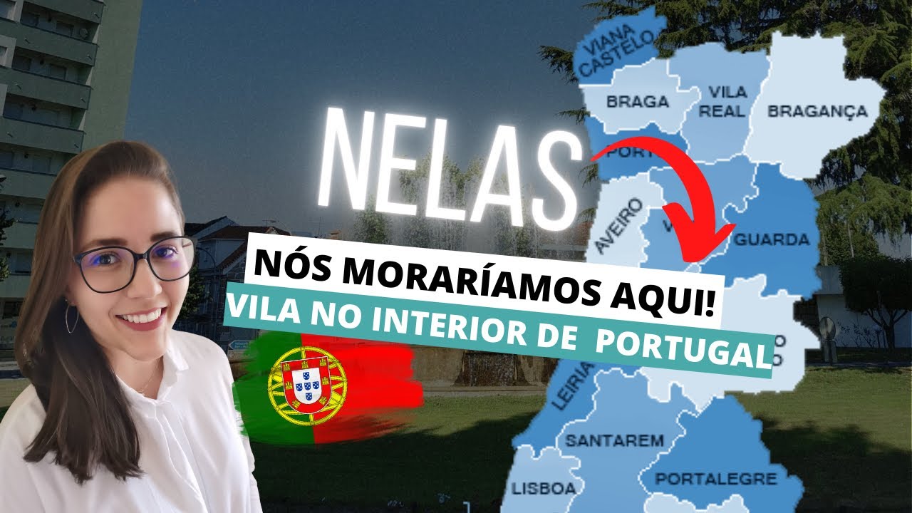 NELAS - VILA NO INTERIOR DE PORTUGAL | NÓS MORARÍAMOS AQUI Ep.1