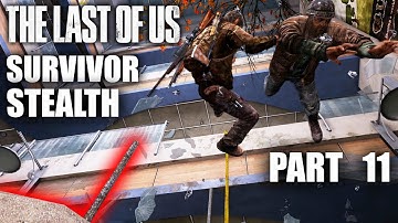 THE LAST OF US Remastered Stealth Survivor Gameplay Walkthrough Part 11 – THE UNIVERSITY
