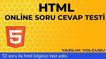 Online html testlerini çözüyoruz (Soru-cevap testi )