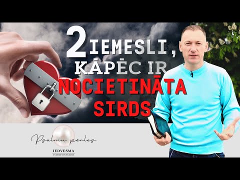 Video: Vai nocietināta sirds nozīmē?