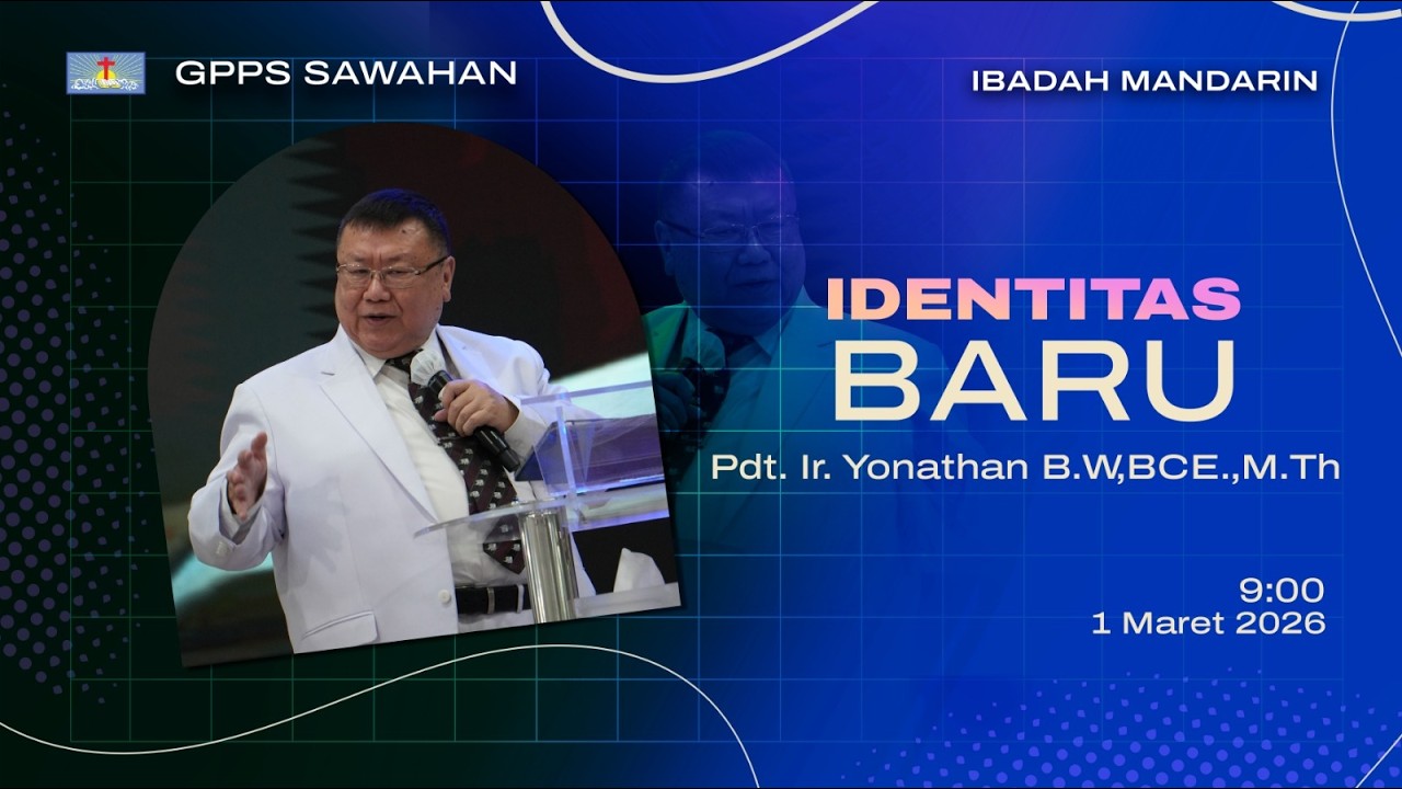 Ibadah Raya Mandarin, Minggu 1 Maret 2026 || Pdt. Ir. Yonathan Biantoro Wahono,BCE.,M.Th.
