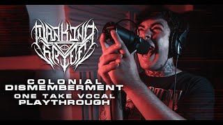 Mankind Grief - Colonial Dismemberment (One Take Vocal Playthrough)