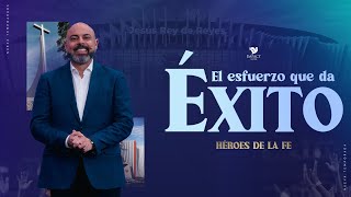 EL ESFUERZO QUE DA ÉXITO | Apóstol Iván VIndas