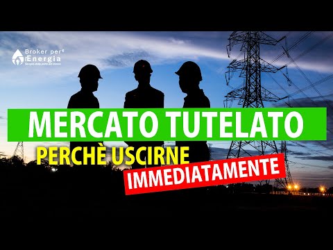 Maggior Tutela o Mercato Libero?