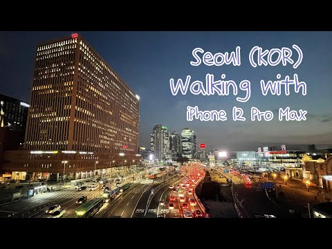 Seoul Street Walking Video (iPhone 12 Pro Max) (DDP, Jong-ro, Seoulro 7017, Seoul Station)