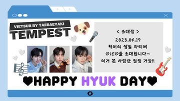 [VIETSUB] TEMPEST Weverse live | HAPPY HYUK DAY💙🎉 170425