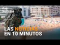 Las noticias del DOMINGO 26 de JULIO en 10 minutos | RTVE 24H