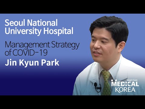 Management Strategy Of COVID 19 At Seoul National University Hospital Jin Kyun Park
