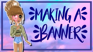 Making My Banner// Msp