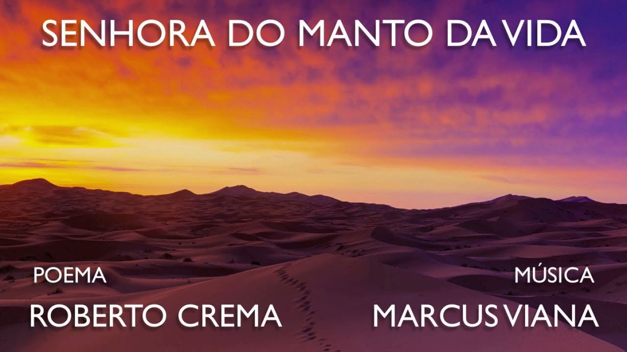 Roberto Crema e Marcus Viana - Senhora do Manto da Vida