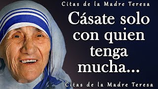 Madre Teresa. Palabras muy sabias. Citas y aforismos