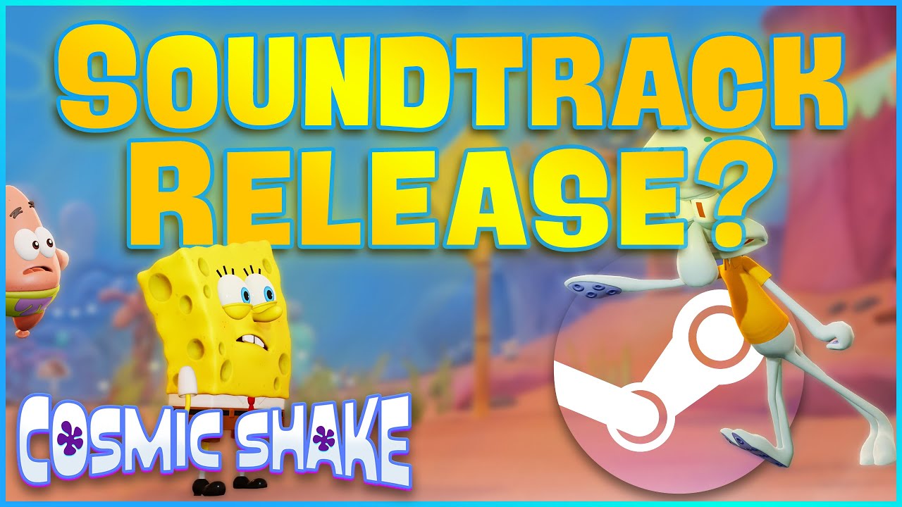 Cosmic Shake SOUNDTRACK Release? SpongeBob's Cosmic Shake YouTube