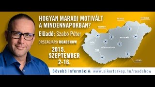 Szabó Péter - Hogyan maradj motivált a mindennapokban? 2. rész