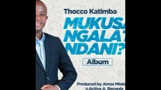 Thocco Katimba - Mukusangalatsa Ndani? ( mp3) 🇲🇼