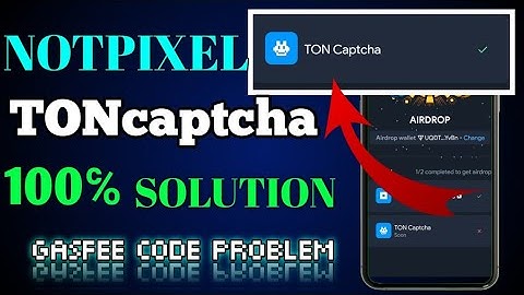 notpixel toncaptcha problem.| not pixel code not receive problem.|| notpixel toncaptcha soon problem