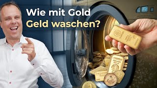 Wie mit Gold Geld waschen?