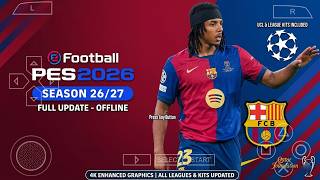 eFootball PES 2026 PPSSPP Android Offline Full Update UCL &amp; League Kits 26/27 Season 4k Graphics