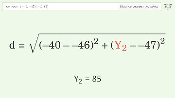 Find the distance between two points p1 (-46,-47) and p2 (-40,85): Step-by-Step Video Solution