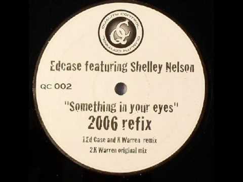 Ed Case Feat Shelley Nelson - Something In Your Ey...