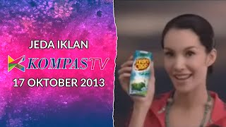 Jeda Iklan Kompas TV (17 Oktober 2013)