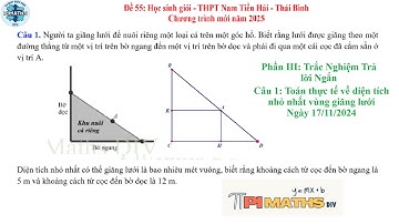Đề HSG THPT Nam Tiền Hải: Người ta giăng lưới để nuôi riêng một loại cá trên một góc hồ || Thầy Đại