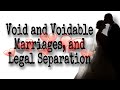 FAMILY CODE: Void and Voidable Marriages, and Legal Separation