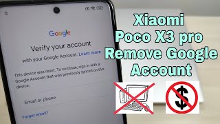BOOM! Xiaomi Poco X3 Pro (M2102J20SG). Remove Google Account, Bypass FRP, Without PC.