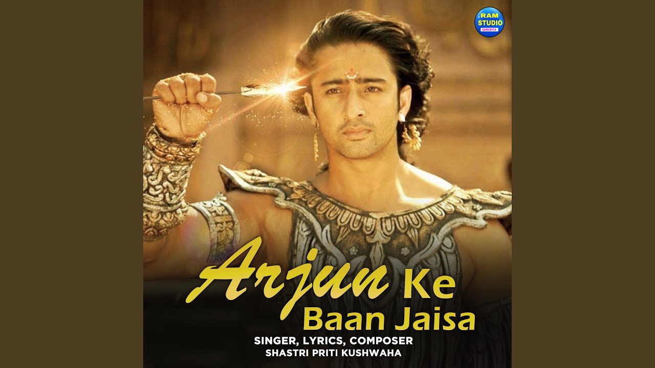 Arjun Ke Baan Jaisa - YouTube