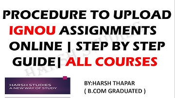 IGNOU ONLINE ASSIGNMENT SUBMISSION PROCEDURE FOR JUNE TEE EXAMS 2020| STEP BY STEP GUIDE.