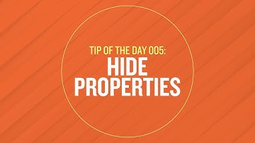 Tip 005 - Hide Properties in After Effects