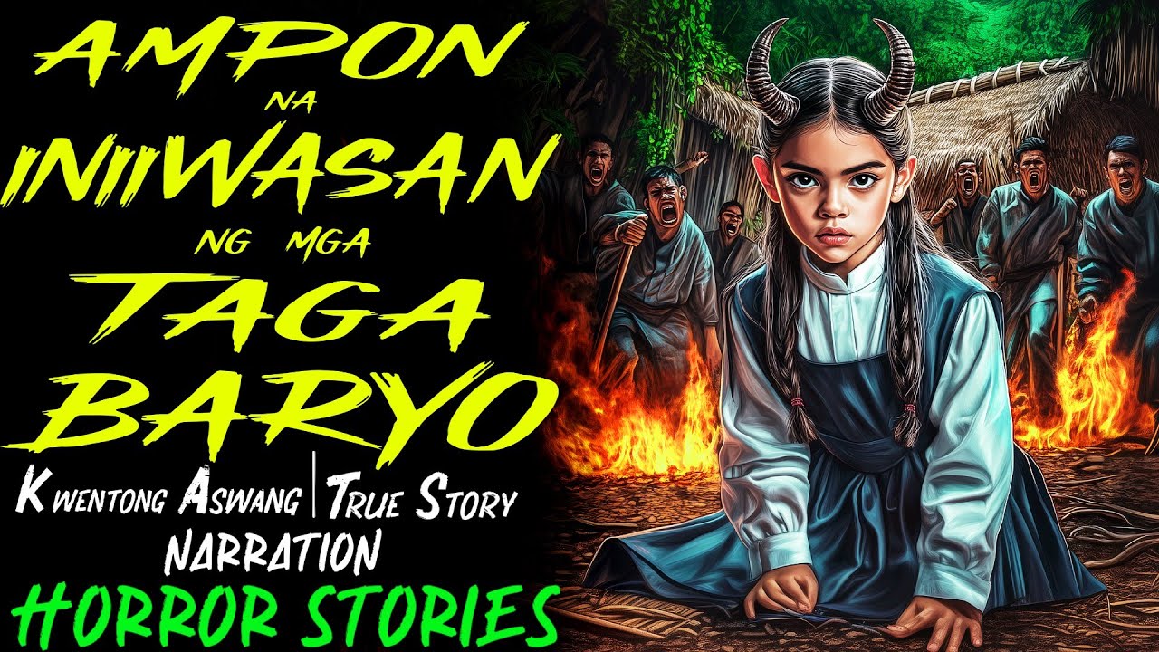 AMPON NA INIIWASAN NG MGA TAGA BARYO | Kwentong Aswang | True Story