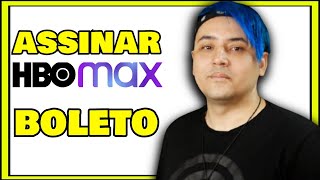 COMO ASSINAR HBO MAX PELO BOLETO (Tem Como?)