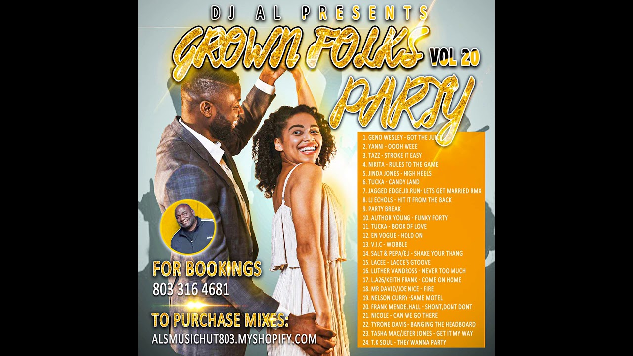 DJ AL PRESENTS GROWN FOLKS PARTY 20 - YouTube