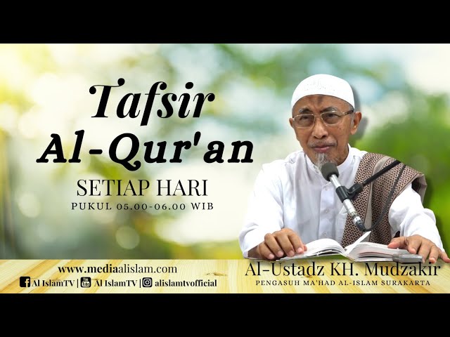 🔴 KAJIAN PAGI : TAFSIR QS. AL-FATIHAH (1) [PART 3] || AL-USTADZ K.H. MUDZAKIR  || 2024 05 06 class=