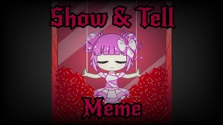 Show & tell meme (Gacha Club)/ Special meme/ My first full twenning