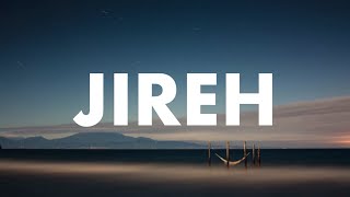 Jireh : Instrumental Soaking Worship | Prayer & Meditation Music