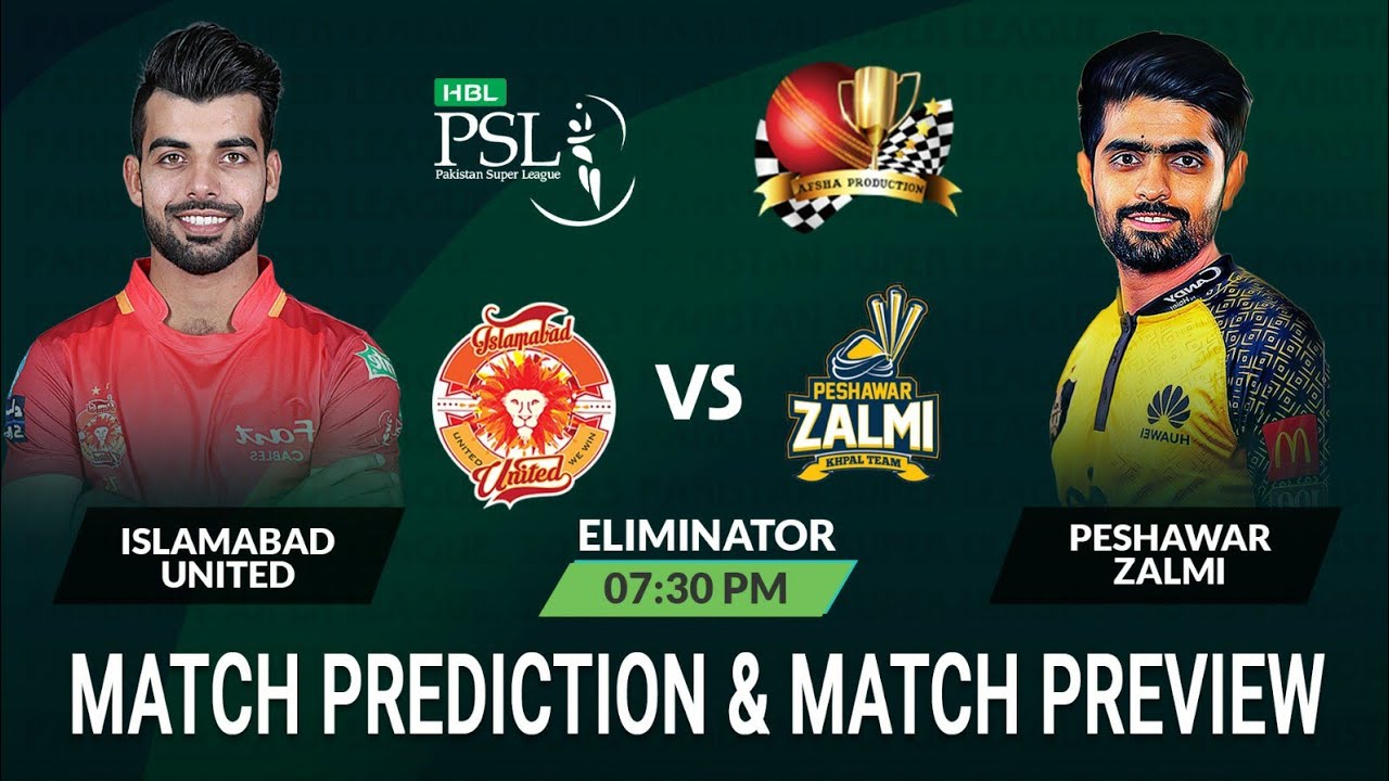 ISU vs PSZ PSL 2023 Eliminator 1 Match Prediction| Islamabad United vs Peshawar Zalmi 