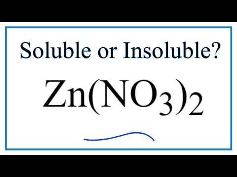 Is Zn(NO3)2 Soluble or Insoluble in Water?