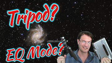 Tripod?  EQ Mode?  New to All This???  Walkthru tutorial with my Dwarf3
