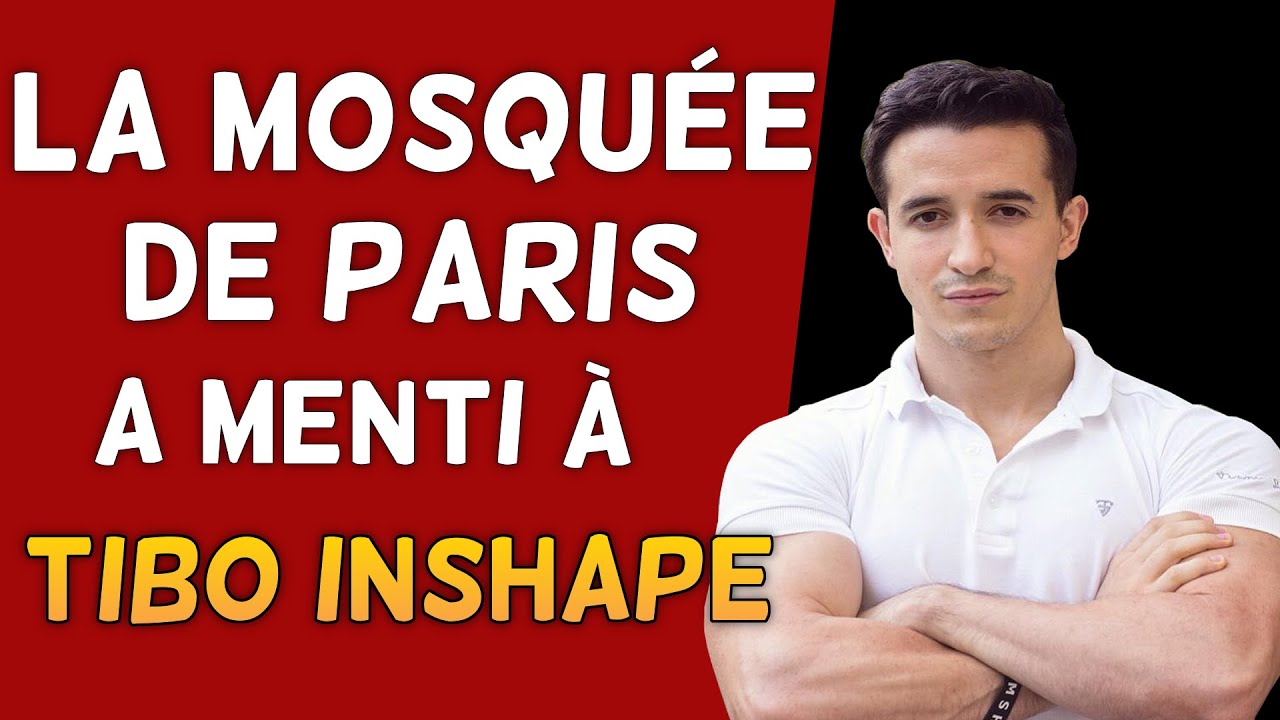 La mosque de Paris a menti  TiboInShape