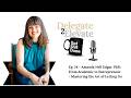 24 - Amanda Nell Edgar, PhD: From Academic to Entrepreneur - Mastering the Art of Letting Go
