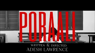 PORAALI| AWARD WINNING SHORTFILM 2025|MADAN | ADESH LAWRENCE| JANAGAN| ASWIN| 