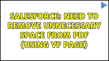 Salesforce: Need to remove unnecessary Space from PDF (Using VF page)