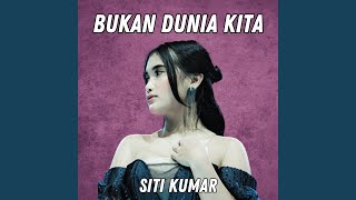 Bukan Dunia Kita