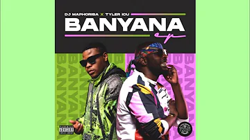 DJ Maphorisa & Tyler ICU – Banyana (Official Audio) ft. Kabza De Small, Sir Trill & DJ Maphorisa