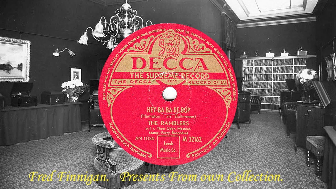 Ramblers The v Ferry Barendse Hey Ba Ba Re Bop 1947 YouTube